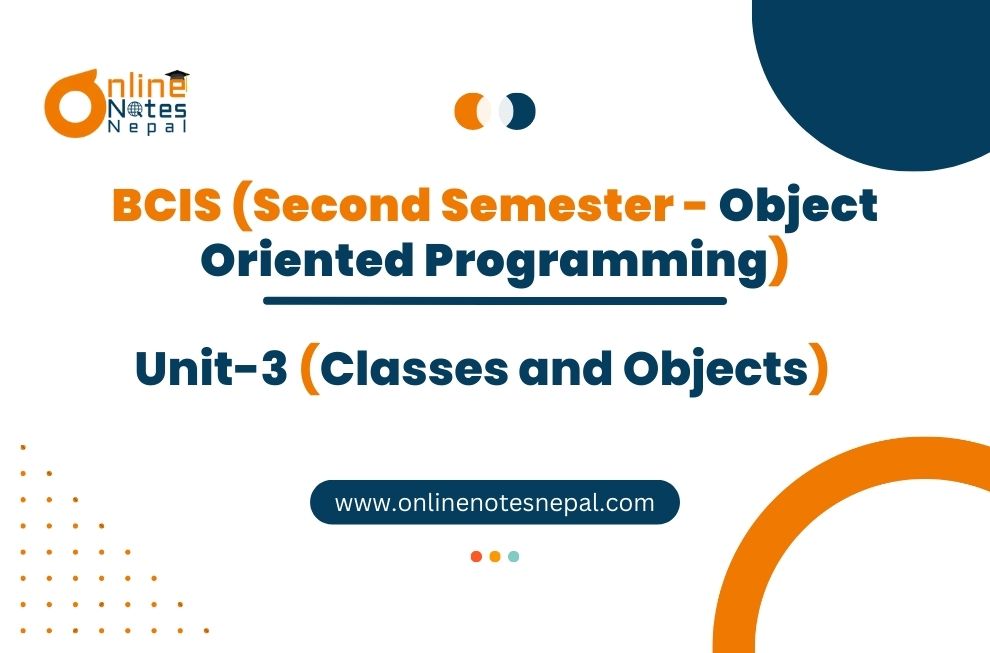 Unit III: Classes and Objects